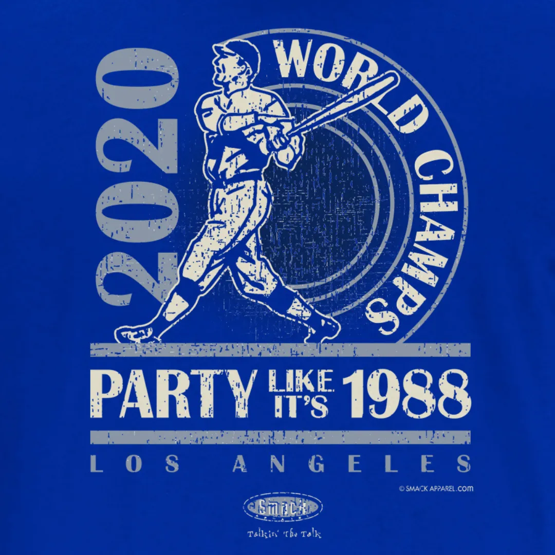 World Champs Party Like It's 1988 Shirt | Los Angeles Pro Baseball Apparel | Shop Unlicensed Los Angeles Gear